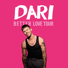 DARI – Better Love Tour 2026 21.11.2026 FZW / Freizeitzentrum West