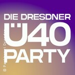 Die Dresdner Ü40 Party