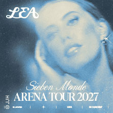 LEA - Sieben Monde Arena Tour 2027 16.04.2027 WIENER STADTHALLE