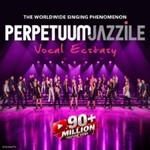 PERPETUUM JAZZILE - Vocal Ecstasy The Worldwide Singing Phenomenon