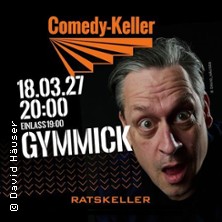Gymmick - Die große Gymmick Show 18.03.2027 Ratskeller Recklinghausen
