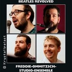Beatles Revolved - Konzert mit dem Freddie-Ommitzsch-Studio-Ensemble