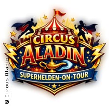Circus Aladin - Superhelden in Lüdinghausen 02.05.2026 Festplatz am Poco