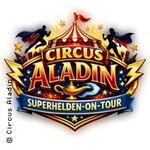 Circus Aladin - Superhelden in Lüdinghausen